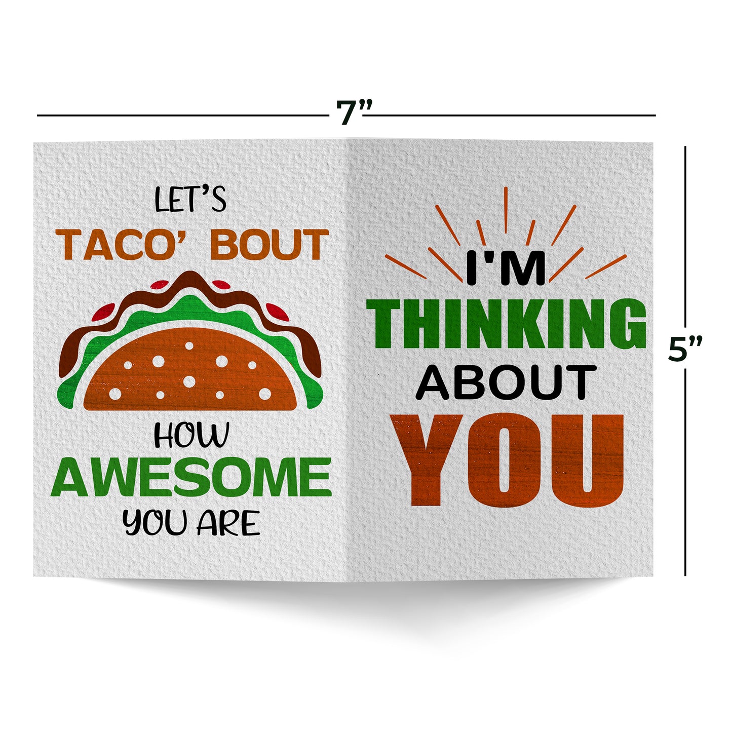 Let's Taco Bout How Awesome You Are Just Because Greeting Card